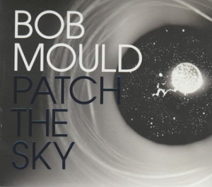 BobMould-PatchSkyCD-L