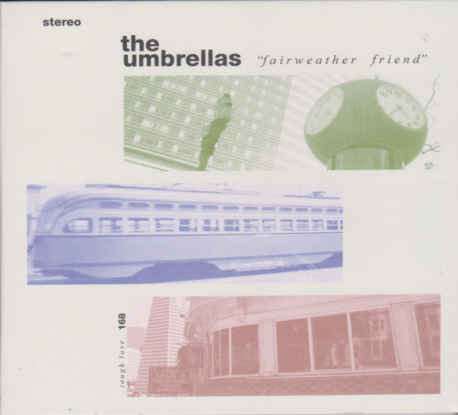 THE UMBRELLAS – “Fairweather friend” CD / LP (Tough Love / Slumberland, 2024)